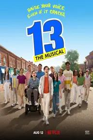 Movie poster of 13: The Musical