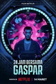 Movie poster of 24 Hours with Gaspar