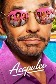 Movie poster of Acapulco (Season 2)