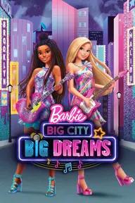 Movie poster of Barbie Big City Big Dreams