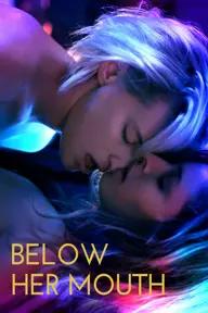 Movie poster of Below Her Mouth