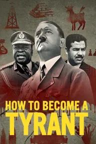 Movie poster of How to Become a Tyrant