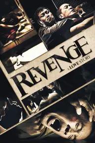 Movie poster of Revenge: A Love Story