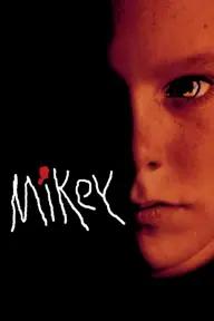 Movie poster of Mikey