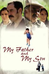 Movie poster of My Father and My Son