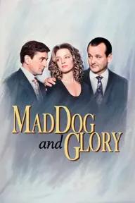 Movie poster of Mad Dog and Glory