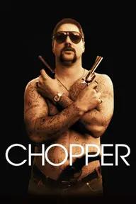 Movie poster of Chopper