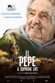 Movie poster of El Pepe, a Supreme Life