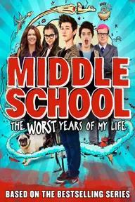 Movie poster of Middle School: The Worst Years Of My Life