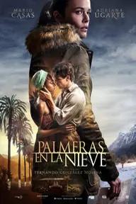 Movie poster of Palm Trees In The Snow