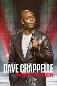 Movie poster of Dave Chappelle: The Closer