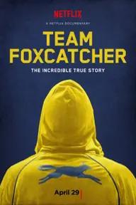 Movie poster of Team Foxcatcher