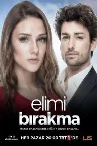 Movie poster of Elimi Birakma | Don't Let Go of My Hand