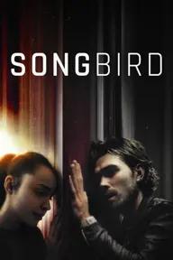 Movie poster of Songbird