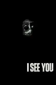 Movie poster of I See You