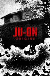 Movie poster of JU-ON: Origins