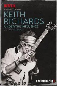 Movie poster of Keith Richards: Under the Influence