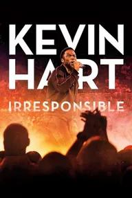 Movie poster of Kevin Hart: Irresponsible