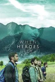 Movie poster of When Heroes Fly