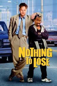 Movie poster of Nothing to Lose