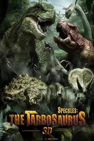 Movie poster of Speckles: The Tarbosaurus