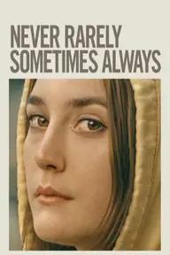 Movie poster of Never Rarely Sometimes Always