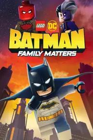 Movie poster of LEGO DC Batman: Family Matters