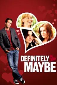 Movie poster of Definitely, Maybe