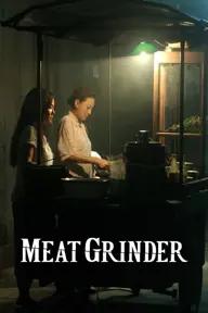 Movie poster of Meat Grinder