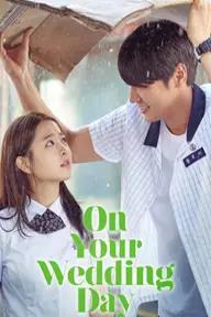 Movie poster of On Your Wedding Day