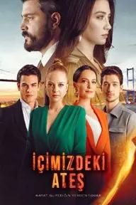 Movie poster of İçimizdeki Ateş (The Fire in Us)