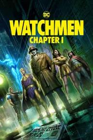 Movie poster of Watchmen: Chapter I