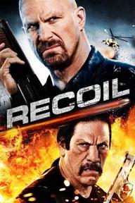 Movie poster of Recoil