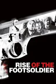 Movie poster of Rise of the Footsoldier