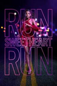 Movie poster of Run Sweetheart Run