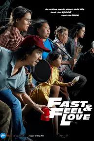 Movie poster of Fast & Feel Love