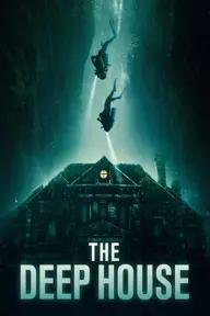 Movie poster of The Deep House