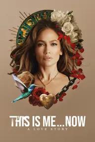 Movie poster of This Is Me…Now