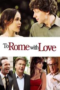 Movie poster of To Rome with Love