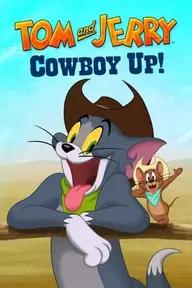 Movie poster of Tom and Jerry: Cowboy Up