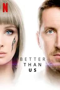 Movie poster of Better Than Us