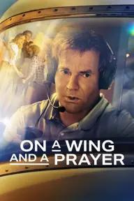 Movie poster of On a Wing and a Prayer