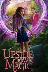 Movie poster of Upside-Down Magic