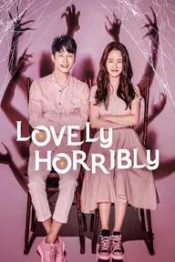 Movie poster of Lovely Horribly