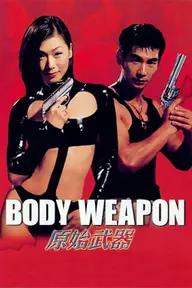 Movie poster of Body Weapon