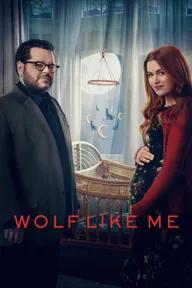 Movie poster of Wolf Like Me (Season 2)