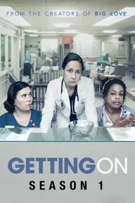 Movie poster of Getting On (Season 1)