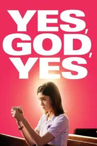 Movie poster of Yes, God, Yes