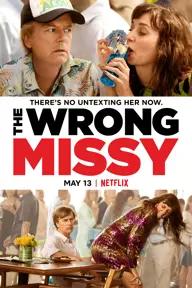 Movie poster of The Wrong Missy